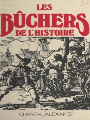 cover image of Les bûchers de l'histoire